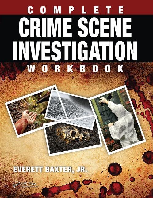 Front cover_Complete Crime Scene Investigation Workbook