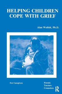 Front cover_Helping Children Cope With Grief