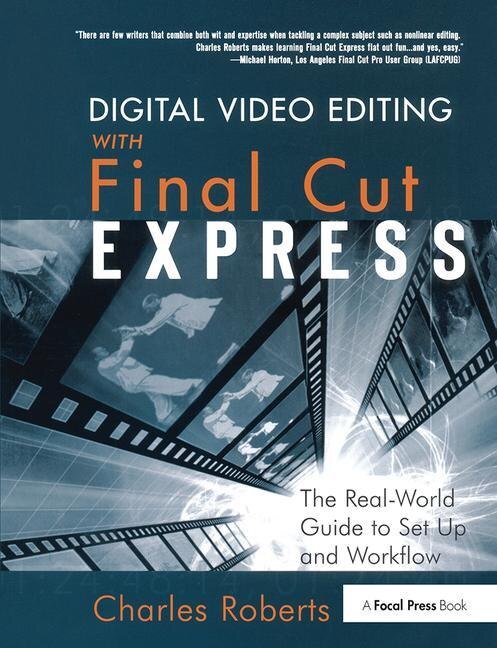 Front cover_Digital Video Editing With Final Cut Express