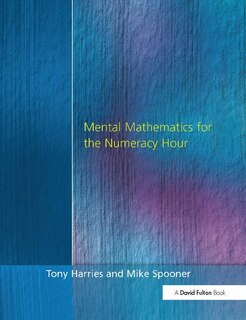 Front cover_Mental Mathematics For The Numeracy Hour