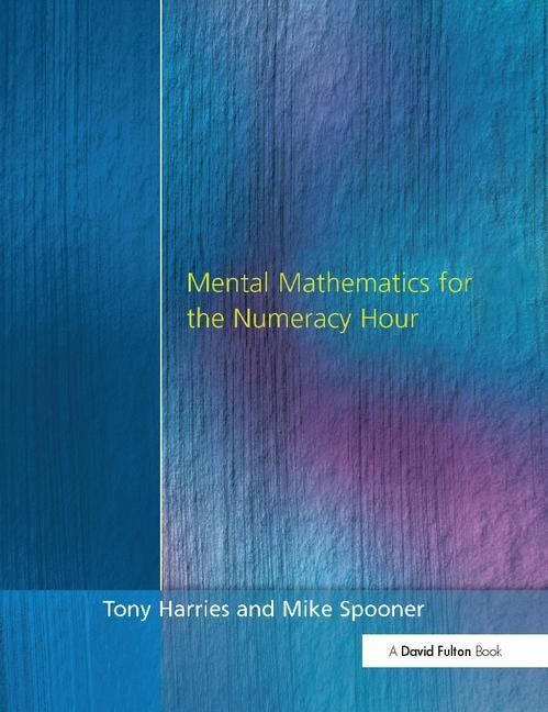 Front cover_Mental Mathematics For The Numeracy Hour