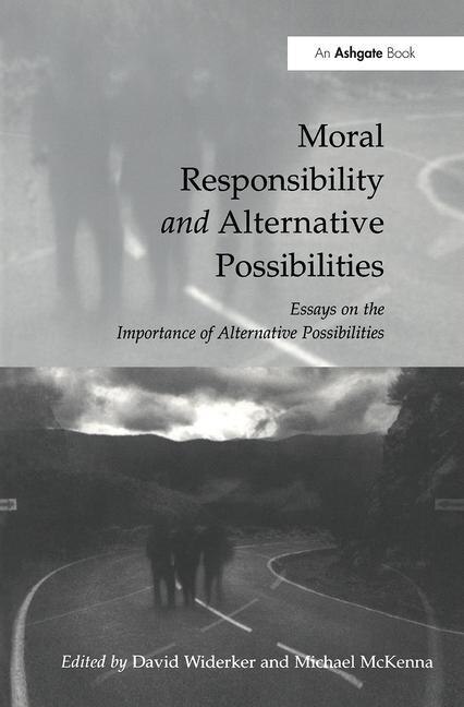 Couverture_Moral Responsibility And Alternative Possibilities