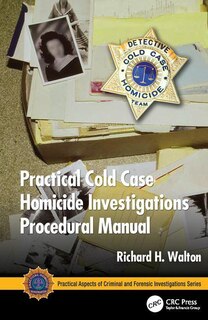 Front cover_Practical Cold Case Homicide Investigations Procedural Manual