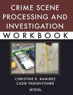 Front cover_Crime Scene Processing And Investigation Workbook