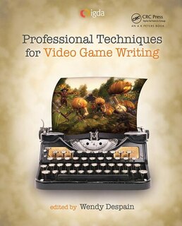 Front cover_Professional Techniques For Video Game Writing