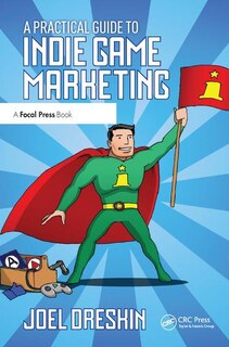 Couverture_A Practical Guide To Indie Game Marketing