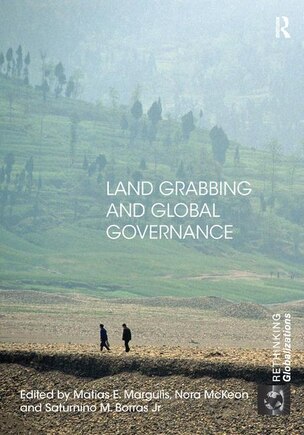 Land Grabbing And Global Governance