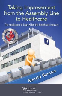 Couverture_Taking Improvement From The Assembly Line To Healthcare