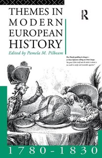 Front cover_Themes In Modern European History 1780-1830