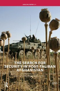 Front cover_The Search For Security In Post-taliban Afghanistan
