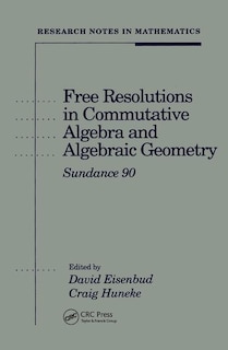 Couverture_Free Resolutions In Commutative Algebra And Algebraic Geometry