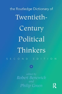 Front cover_The Routledge Dictionary Of Twentieth-century Political Thinkers