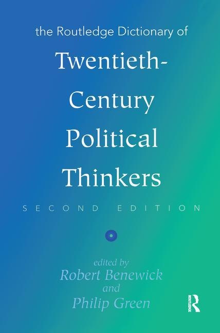 Front cover_The Routledge Dictionary Of Twentieth-century Political Thinkers