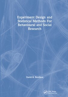 Front cover_Experiment Design and Statistical Methods For Behavioural and Social Research