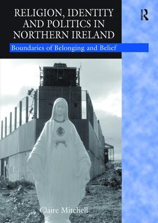 Couverture_Religion, Identity And Politics In Northern Ireland