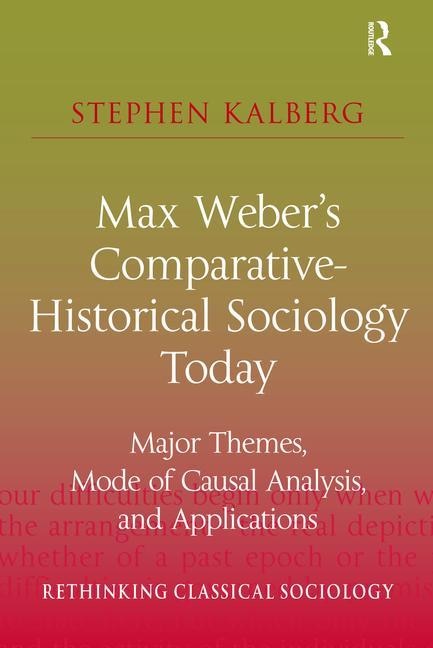 Front cover_Max Weber's Comparative-historical Sociology Today