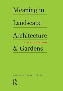 Front cover_Meaning In Landscape Architecture And Gardens