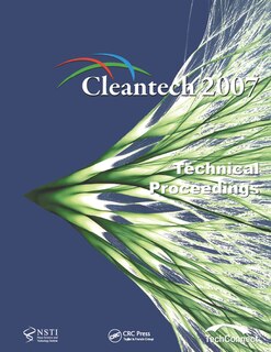 Front cover_Technical Proceedings of the 2007 Cleantech Conference and Trade Show