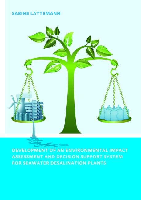 Couverture_Development Of An Environmental Impact Assessment And Decision Support System For Seawater Desalination Plants