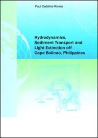 Front cover_Hydrodynamics, Sediment Transport And Light Extinction Off Cape Bolinao, Philippines