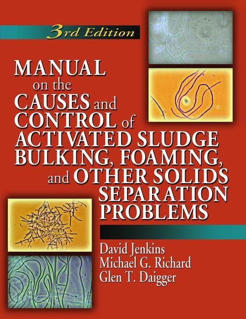Couverture_Manual On The Causes And Control Of Activated Sludge Bulking, Foaming, And Other Solids Separation Problems