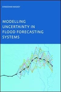 Front cover_Modelling Uncertainty In Flood Forecasting Systems