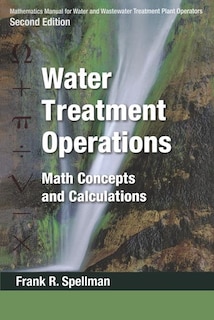 Front cover_Mathematics Manual For Water And Wastewater Treatment Plant Operators - Three Volume Set