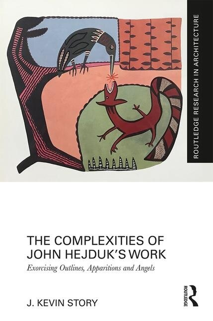 Front cover_The Complexities of John Hejduk's Work