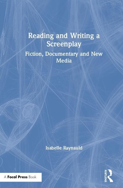 Front cover_Reading And Writing A Screenplay