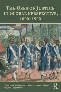 Couverture_Uses of Justice in Global Perspective, 1600-1900