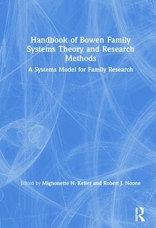 Front cover_Handbook Of Bowen Family Systems Theory And Research Methods