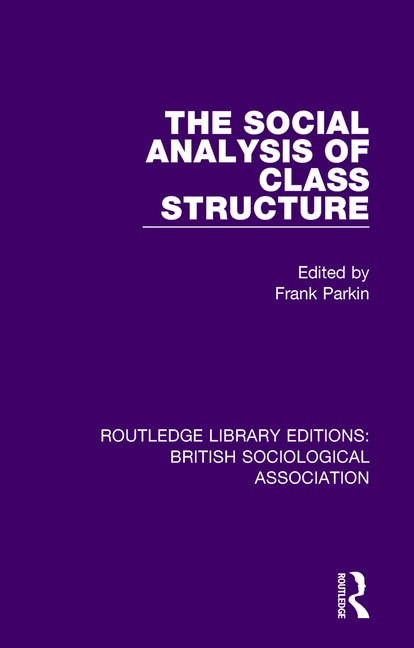 Front cover_The Social Analysis of Class Structure