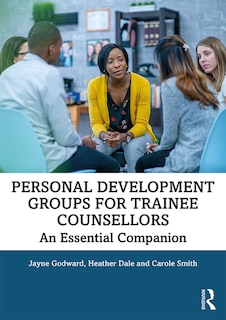 Front cover_Personal Development Groups For Trainee Counsellors
