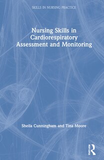 Couverture_Nursing Skills In Cardiorespiratory Assessment And Monitoring