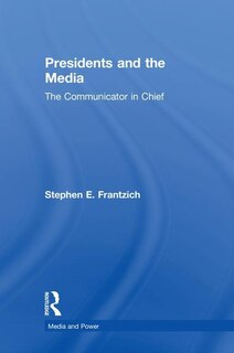 Front cover_Presidents And The Media