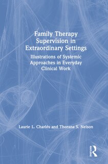 Front cover_Family Therapy Supervision In Extraordinary Settings