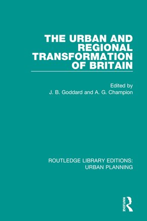 The Urban And Regional Transformation Of Britain