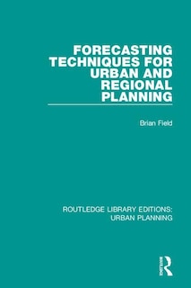 Front cover_Forecasting Techniques For Urban And Regional Planning