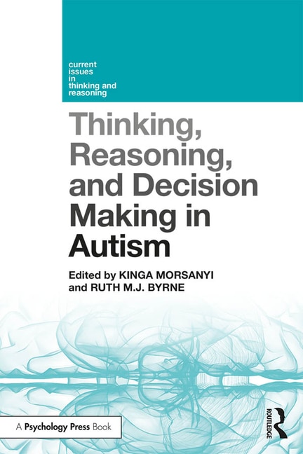 Couverture_Thinking, Reasoning, And Decision Making In Autism