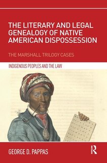 Front cover_Literary and Legal Genealogy of Native American Dispossession