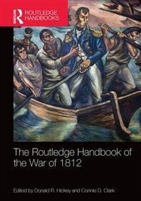 Front cover_The Routledge Handbook Of The War Of 1812