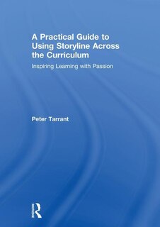 Couverture_A Practical Guide To Using Storyline Across The Curriculum