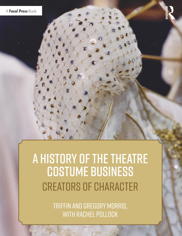 Couverture_A History of the Theatre Costume Business