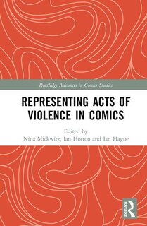 Front cover_Representing Acts Of Violence In Comics