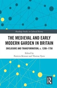 Front cover_The Medieval And Early Modern Garden In Britain