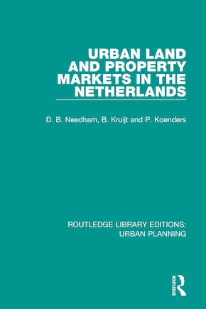 Urban Land And Property Markets In The Netherlands