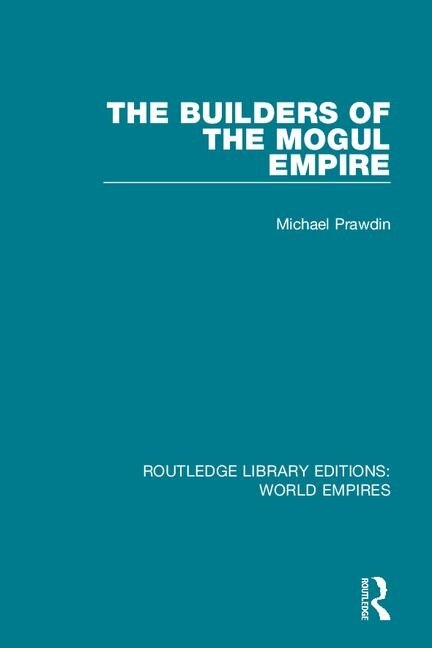 Front cover_Builders of the Mogul Empire