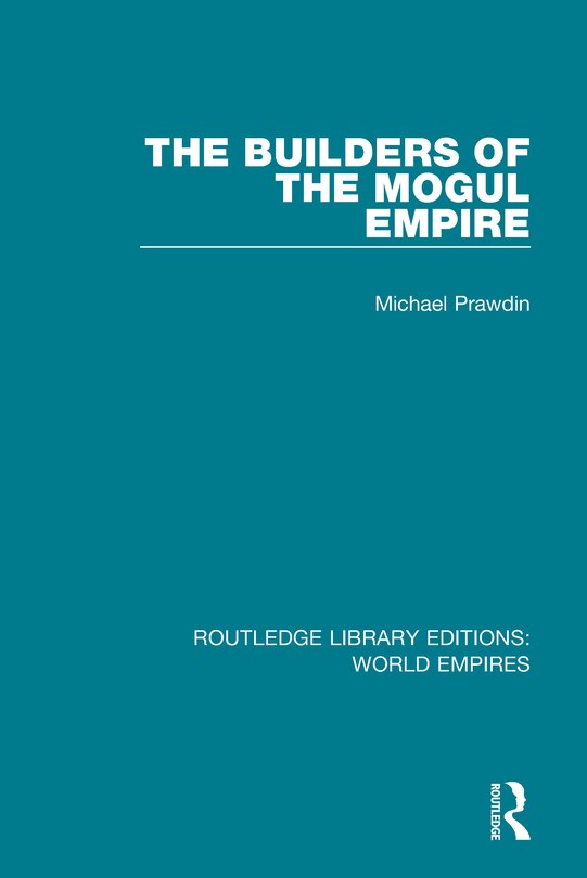 Front cover_The Builders Of The Mogul Empire