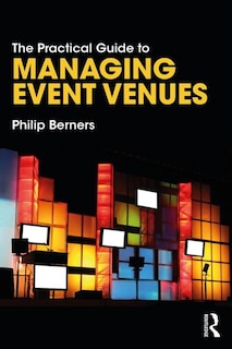 Front cover_The Practical Guide To Managing Event Venues