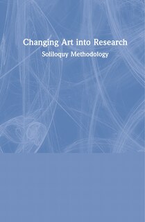 Front cover_Changing Art Into Research